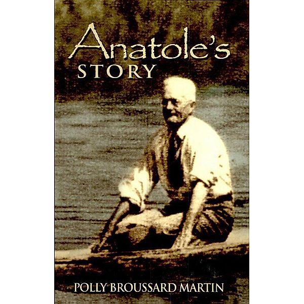 Anatole's Story, Polly Broussard Martin