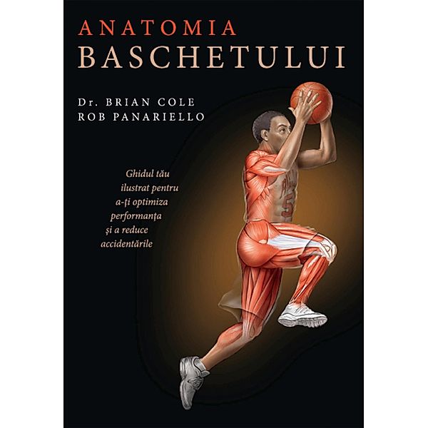 Anatomia baschetului / Sport, Brian Cole