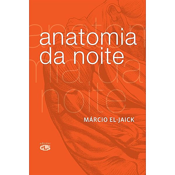 Anatomia da noite, Márcio El-Jaick