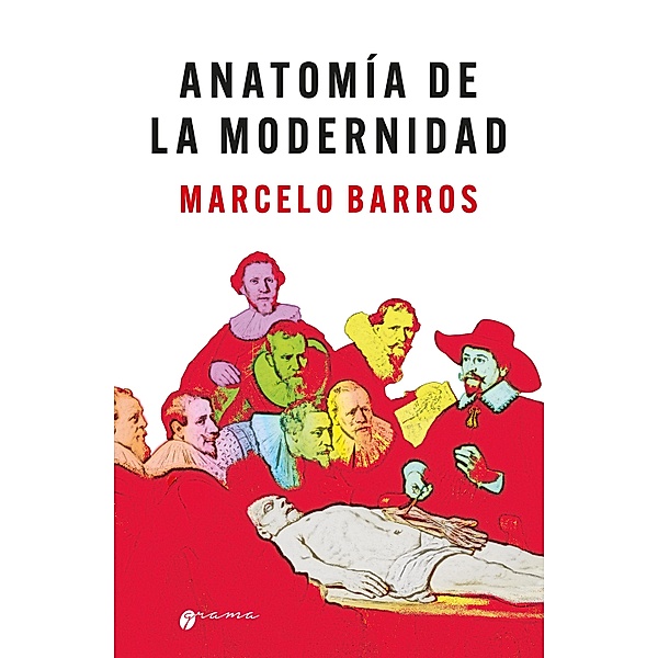 Anatomía de la modernidad, Marcelo Barros
