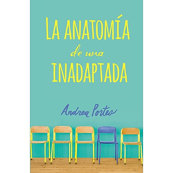 Anatomía de una inadaptada, Andrea Portes