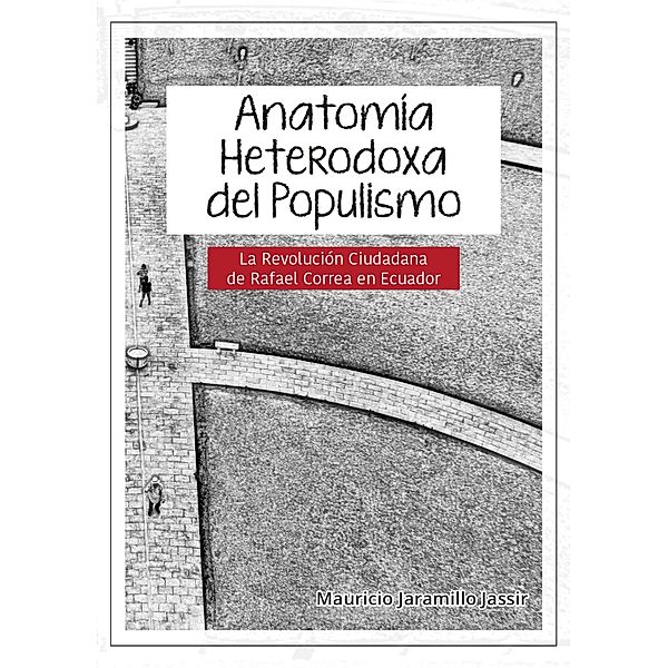 Anatomía heterodoxa del populismo, Mauricio Jaramillo Jassir