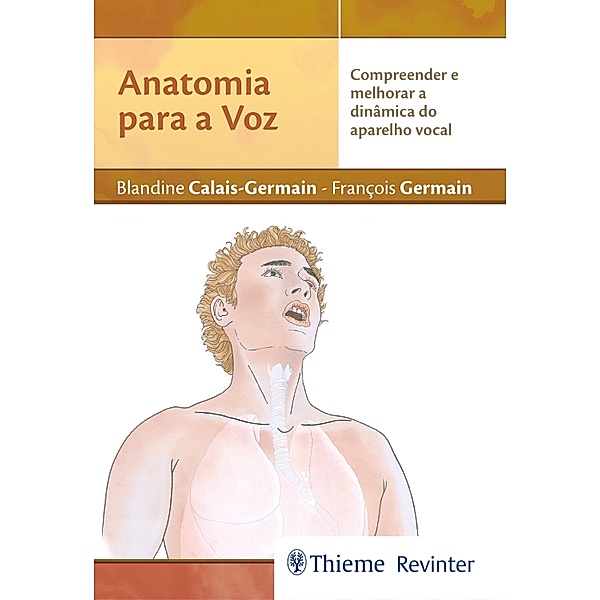 Anatomia para a Voz, Blandine Calais-Germain, François Germain