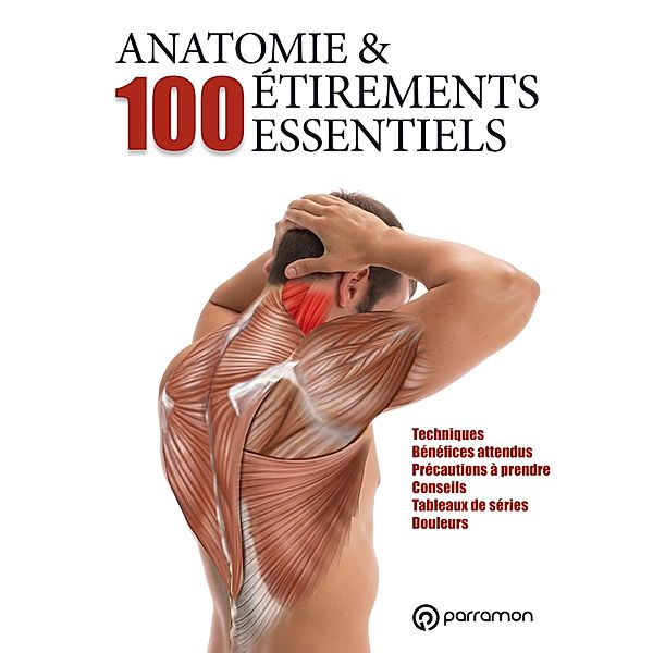 Anatomie & 100 étirements essentiels / Anatomie & Étirements, Guillermo Seijas Albir