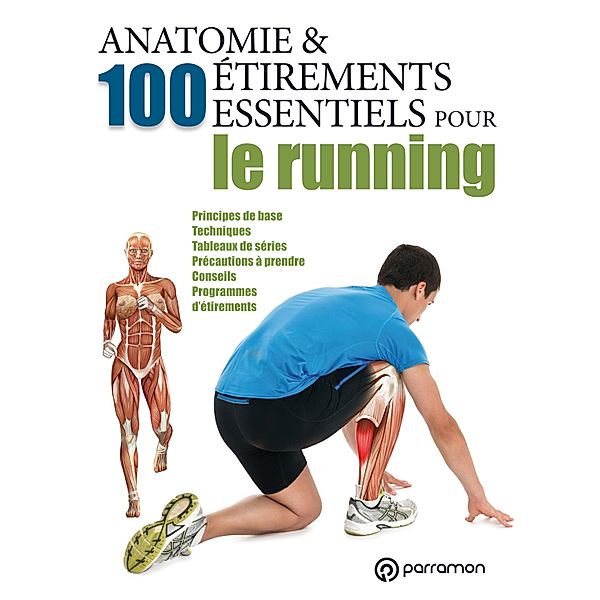 Anatomie & 100 étirements essentiels pour le running / Anatomie & Étirements, Guillermo Seijas Albir