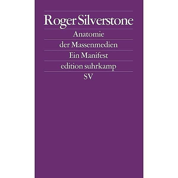Anatomie der Massenmedien, Roger Silverstone