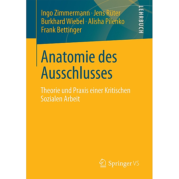 Anatomie des Ausschlusses, Ingo Zimmermann, Jens Rüter, Burkhard Wiebel, Alisha Pilenko, Frank Bettinger