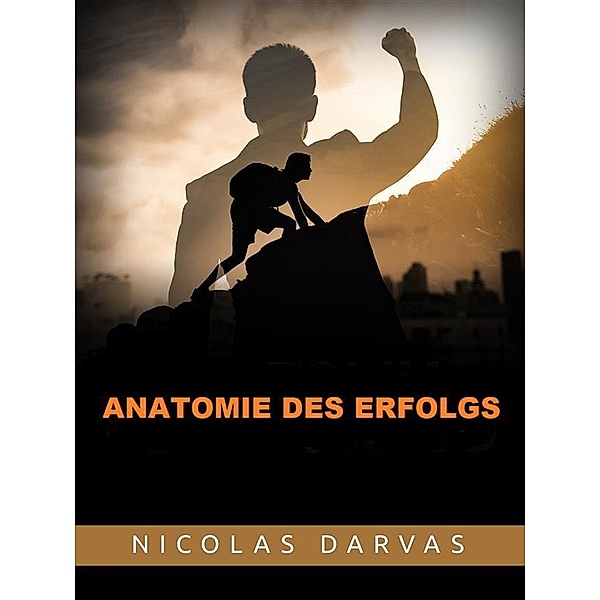 Anatomie des Erfolgs (Übersetzt), Nicolas Darvas