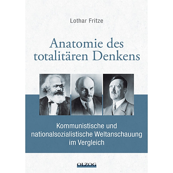 Anatomie des totalitären Denkens, Lothar Fritze