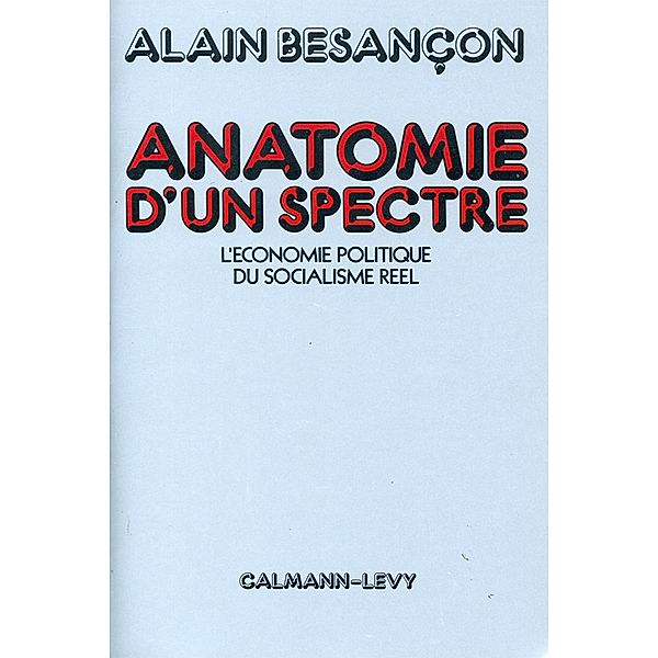 Anatomie d'un spectre / Sciences Humaines et Essais, Alain Besançon