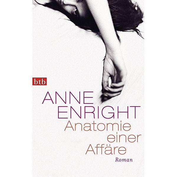 Anatomie einer Affäre, Anne Enright