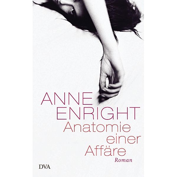 Anatomie einer Affäre, Anne Enright