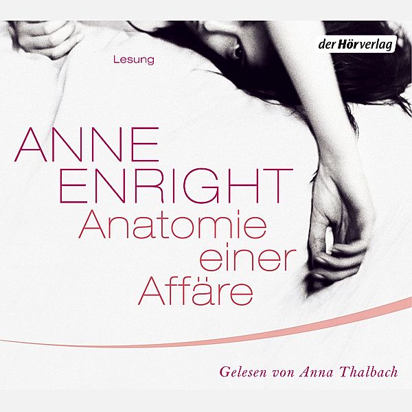 Anatomie einer Affäre, Anne Enright