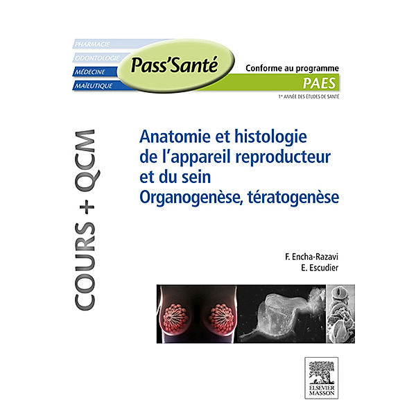 Anatomie et histologie de l’appareil reproducteur et du sein - Organogenèse, Tératogenèse (Cours + QCM), Estelle Escudier, Férechté Encha-Razavi