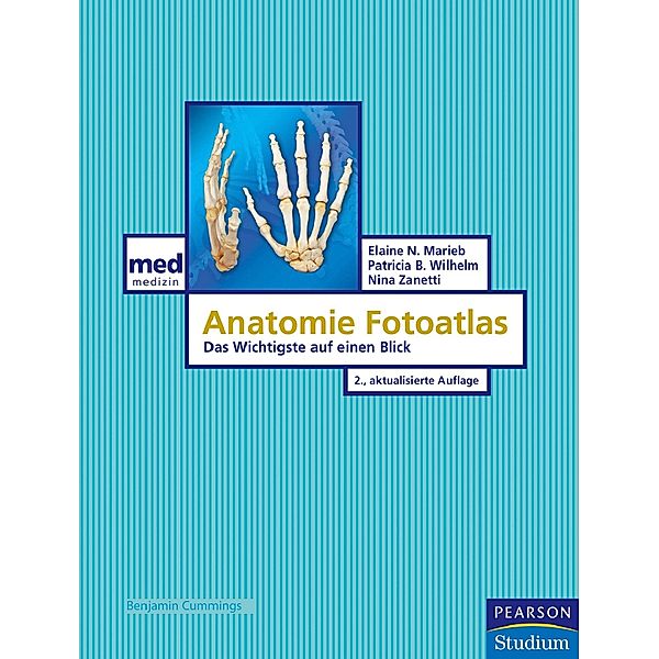 Anatomie Fotoatlas, Elaine N. Marieb, Patricia B. Wilhelm, Nina Zanetti