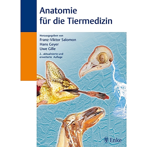 Anatomie für die Tiermedizin, Hans Geyer, Franz-Viktor Salomon, Uwe Gille