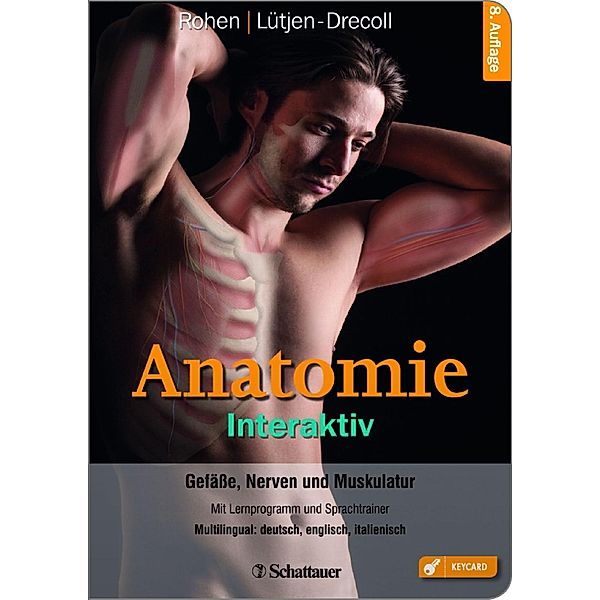 Anatomie Interaktiv, Keycard, Johannes W. Rohen, Elke Lütjen-Drecoll