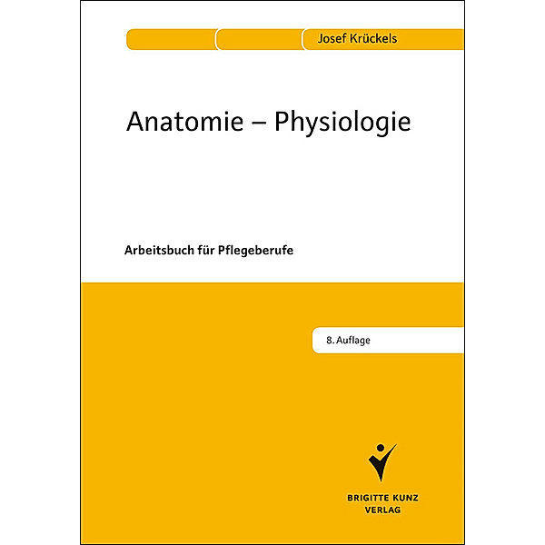 Anatomie - Physiologie, Josef Krückels