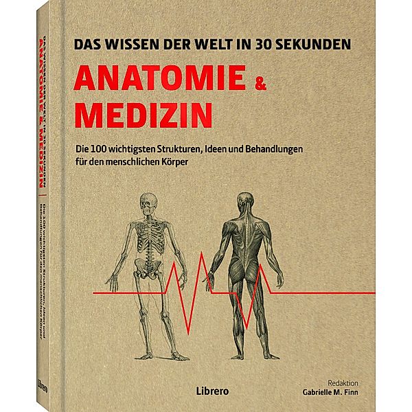 Anatomie und Medizin in 30 Sekunden, Gabrielle M. Finn