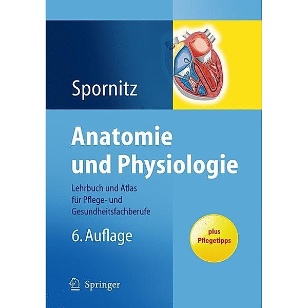 Anatomie und Physiologie, Udo M. Spornitz