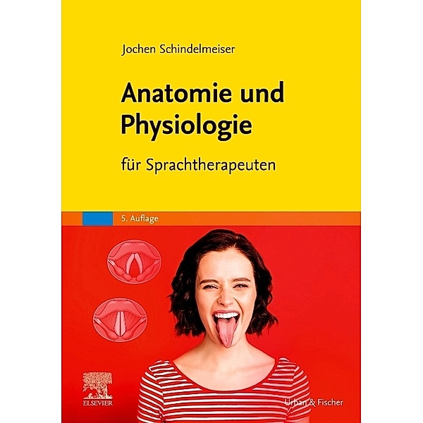 Anatomie und Physiologie, Jochen Schindelmeiser