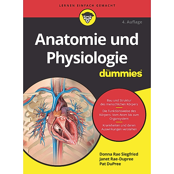 Anatomie und Physiologie für Dummies, Donna Rae Siegfried, Janet Rae-Dupree, Pat DuPree
