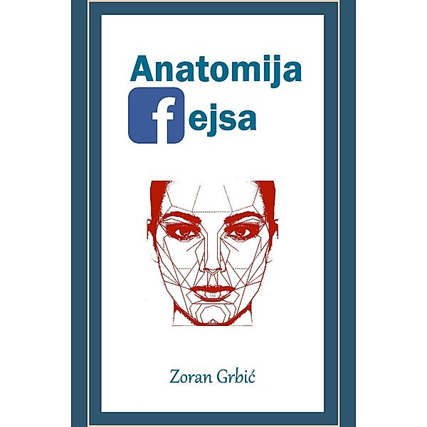 Anatomija Fejsa, Zoran Grbic