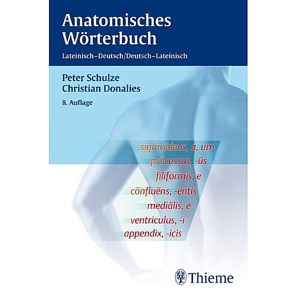 Anatomisches Wörterbuch, Lateinisch-Deutsch / Deutsch-Lateinisch, Peter Schulze, Christian Donalies