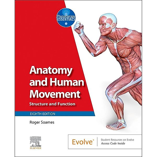 Anatomy and Human Movement, Roger W Soames