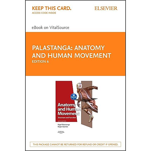 Anatomy and Human Movement E-Book / Physiotherapy Essentials, Nigel Palastanga, Roger W. Soames