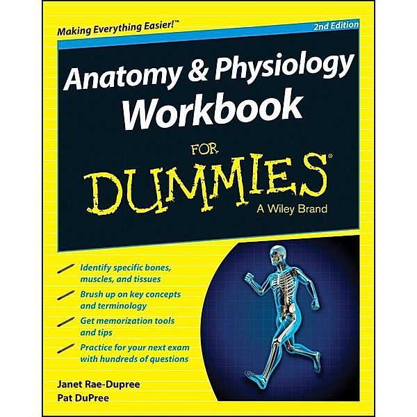 Anatomy and Physiology Workbook For Dummies, Janet Rae-Dupree, Pat DuPree