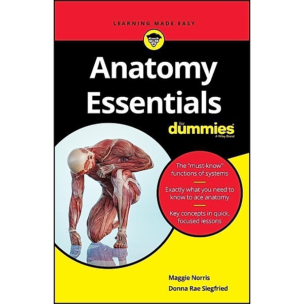 Anatomy Essentials For Dummies, Maggie Norris, Donna Rae Siegfried