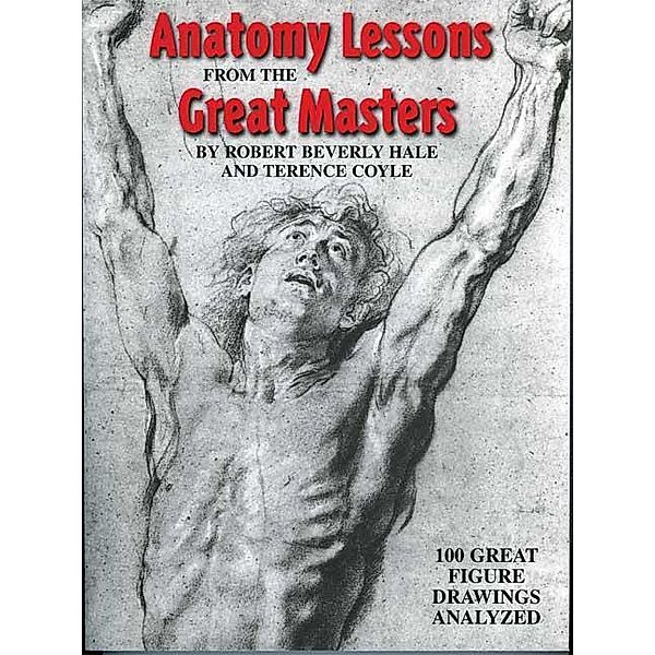 Anatomy Lessons From the Great Masters, Robert Beverly Hale, Terence Coyle