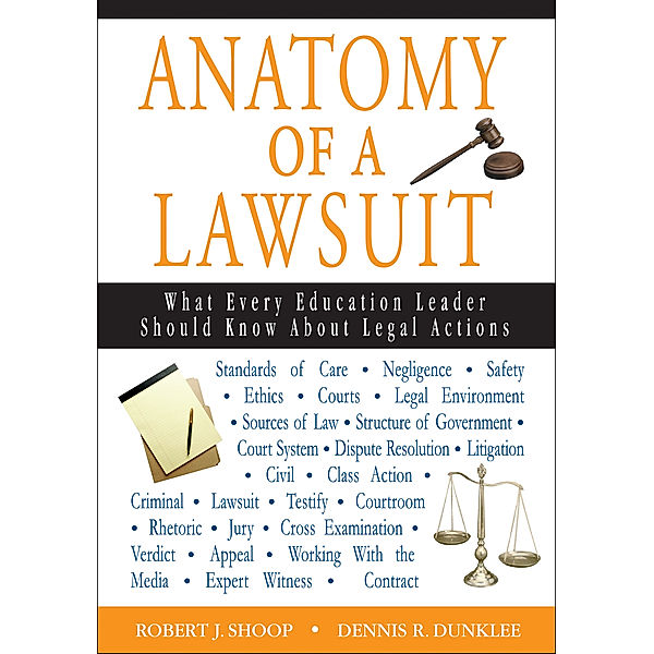 Anatomy of a Lawsuit, Dennis R. Dunklee, Robert J. Shoop