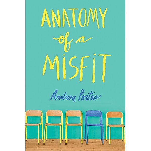 Anatomy of a Misfit, Andrea Portes