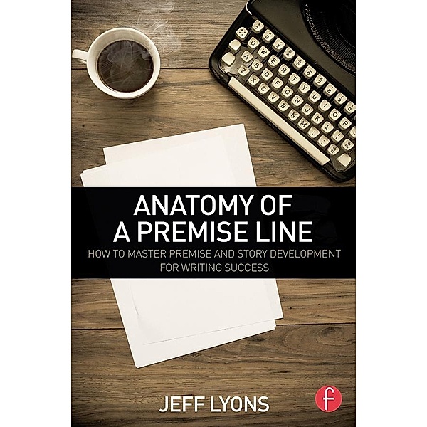 Anatomy of a Premise Line, jeff Lyons