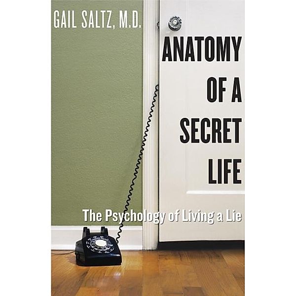 Anatomy of a Secret Life, Gail Saltz