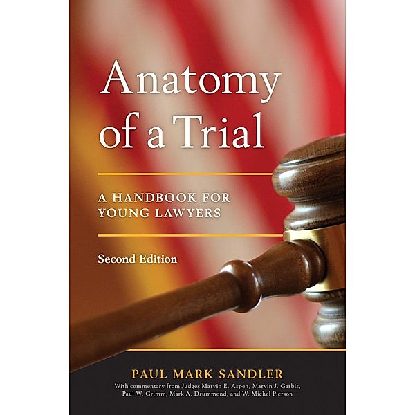 Anatomy of a Trial / American Bar Association, Paul Mark Sandler