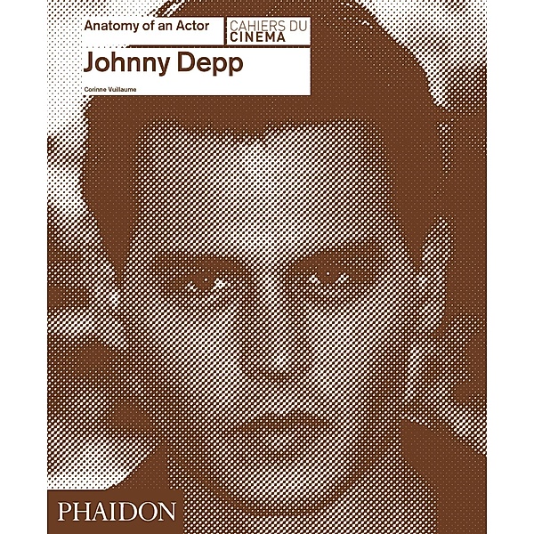 Anatomy of an Actor / Johnny Depp: Anatomy of an Actor, Corinne Vuillaume