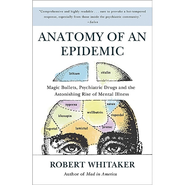 Anatomy of an Epidemic, Robert Whitaker