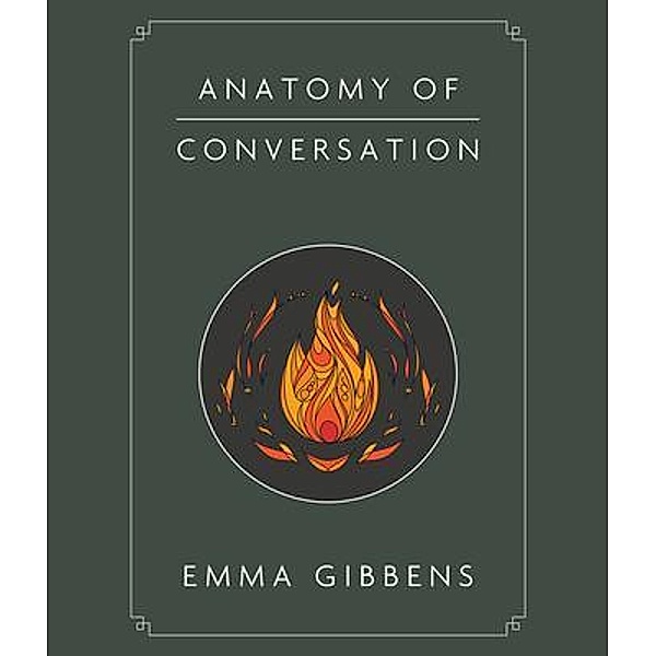 Anatomy of Conversation, Emma Gibbens