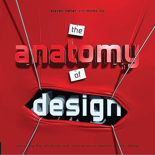 Anatomy of Design, Steven Heller, Mirko Ilic