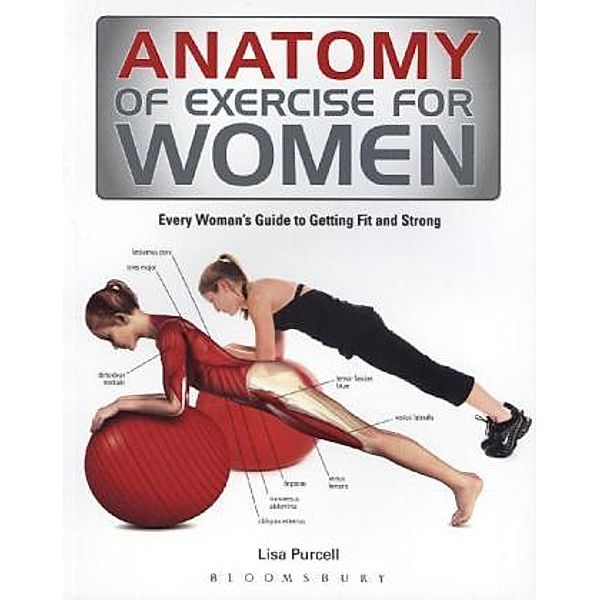 Anatomy of Exercise for Women, Lisa Purcell