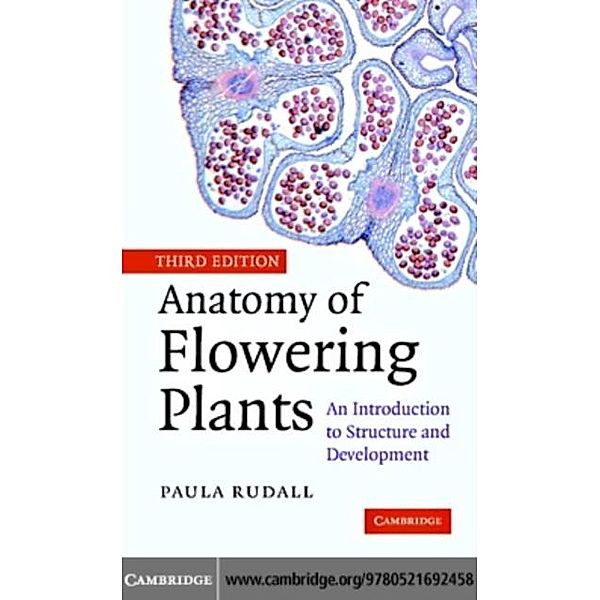 Anatomy of Flowering Plants, Paula J. Rudall