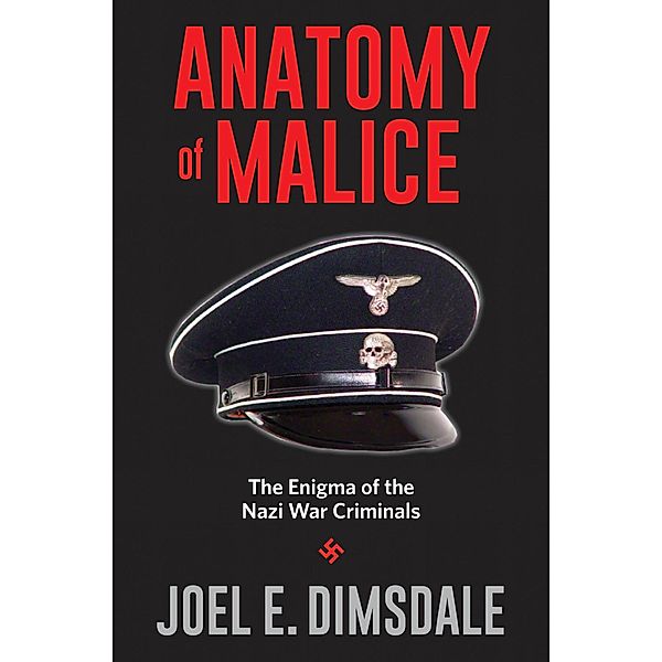 Anatomy of Malice, Joel E. Dimsdale