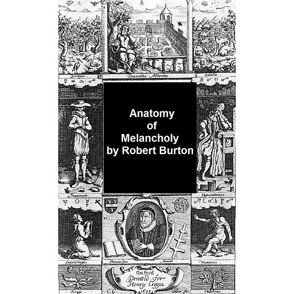 Anatomy of Melancholy, Robert Burton