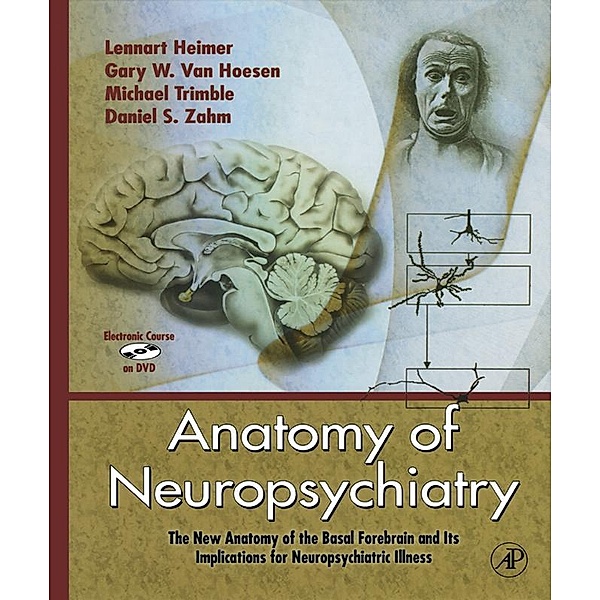 Anatomy of Neuropsychiatry, Lennart Heimer, Gary W. van Hoesen, Michael Trimble, Daniel S. Zahm