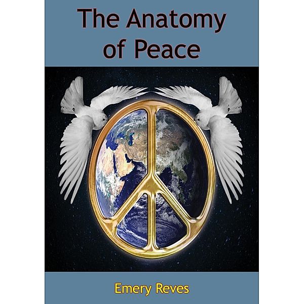 Anatomy of Peace, Emery Reves