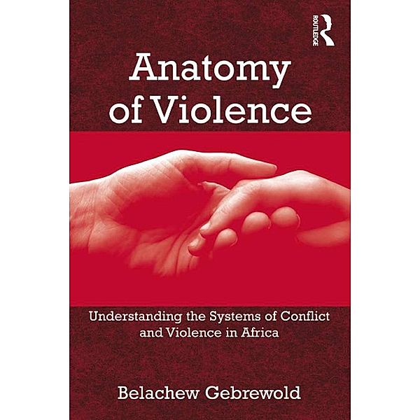 Anatomy of Violence, Belachew Gebrewold