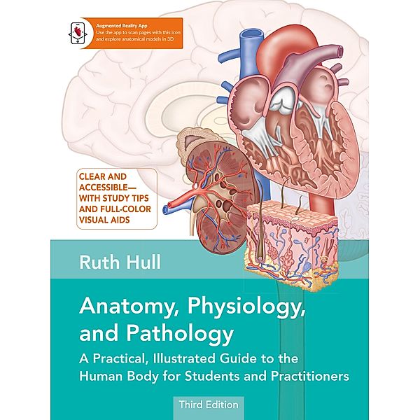 Anatomy, Physiology, and Pathology, Third Edition, Ruth Hull